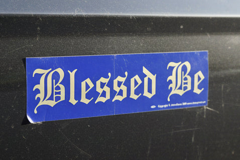 Bumper Sticker- Blessed Be